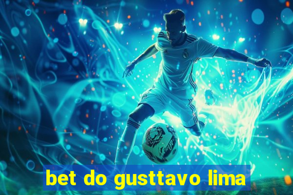 bet do gusttavo lima